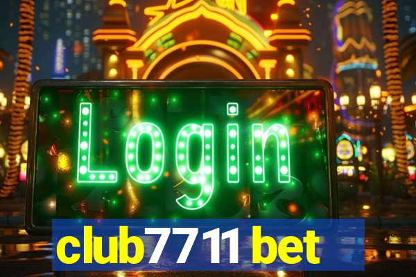 club7711 bet