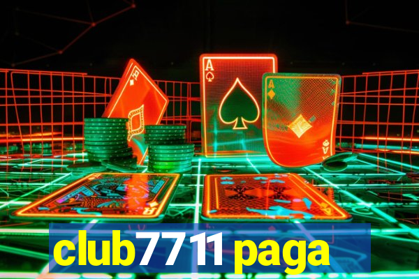 club7711 paga