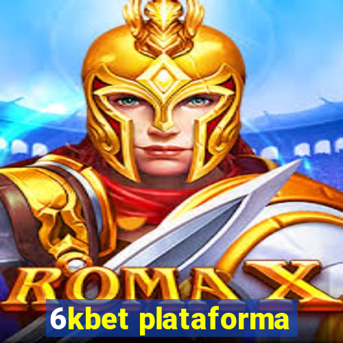 6kbet plataforma