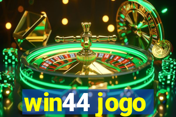 win44 jogo