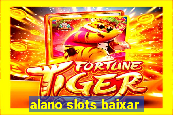 alano slots baixar