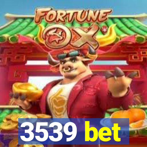 3539 bet