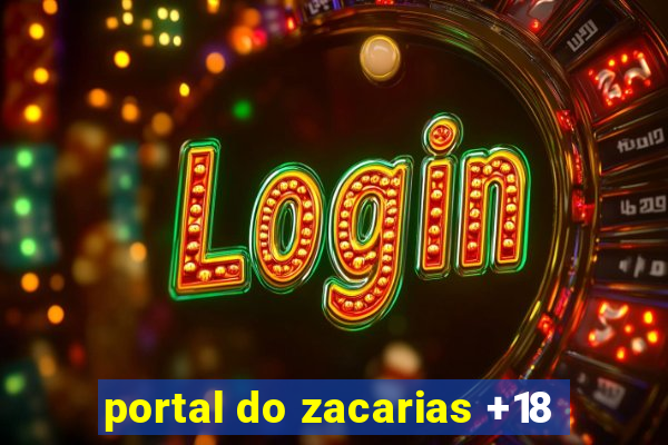 portal do zacarias +18