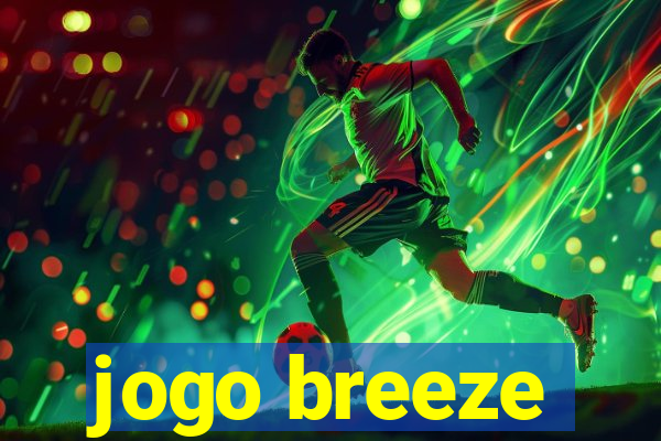 jogo breeze