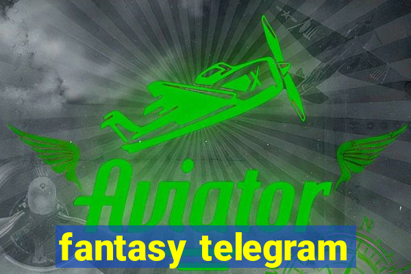 fantasy telegram