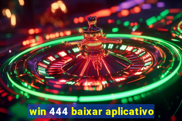 win 444 baixar aplicativo