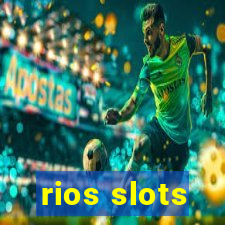 rios slots