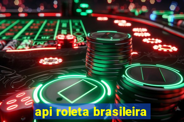 api roleta brasileira