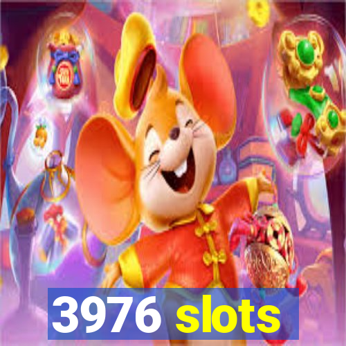 3976 slots