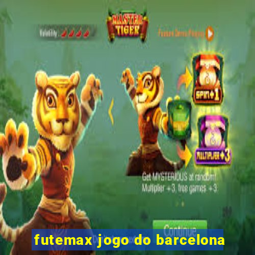 futemax jogo do barcelona