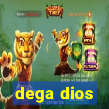 dega dios