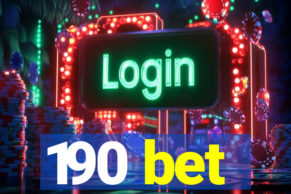 190 bet