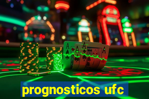 prognosticos ufc