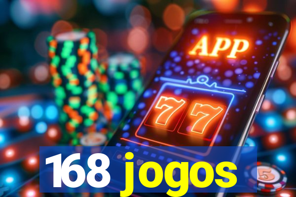 168 jogos