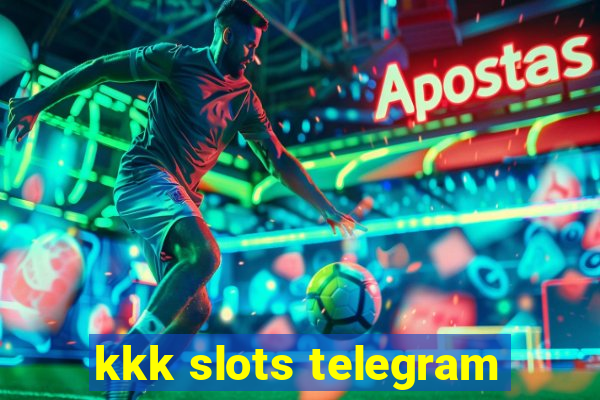 kkk slots telegram