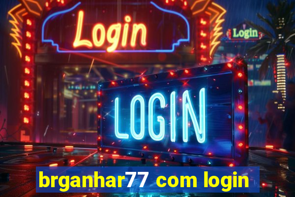 brganhar77 com login