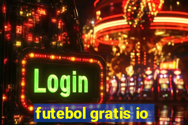 futebol gratis io