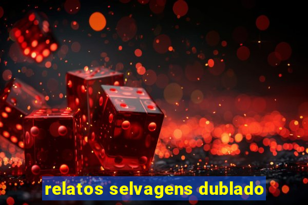 relatos selvagens dublado