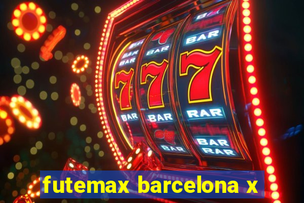 futemax barcelona x