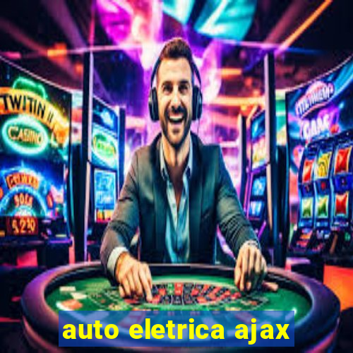 auto eletrica ajax