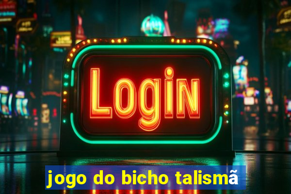 jogo do bicho talismã