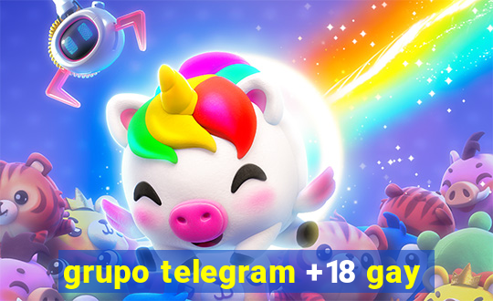 grupo telegram +18 gay