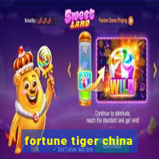 fortune tiger china