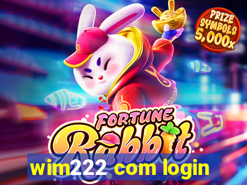 wim222 com login