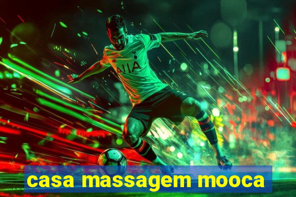 casa massagem mooca