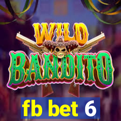 fb bet 6