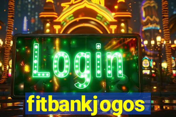 fitbankjogos