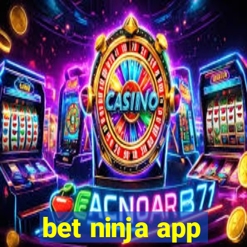 bet ninja app