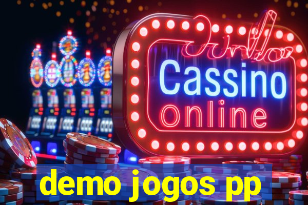 demo jogos pp