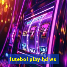 futebol play hd ws