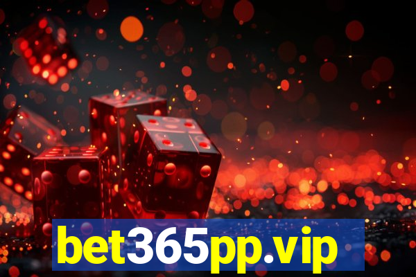 bet365pp.vip