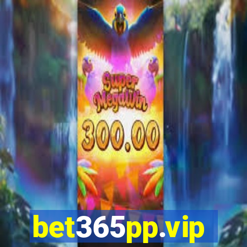 bet365pp.vip