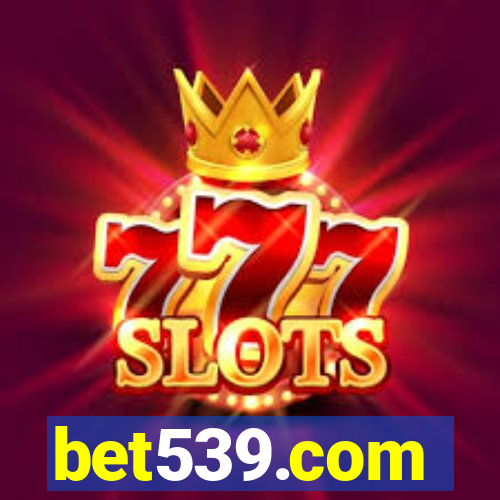 bet539.com