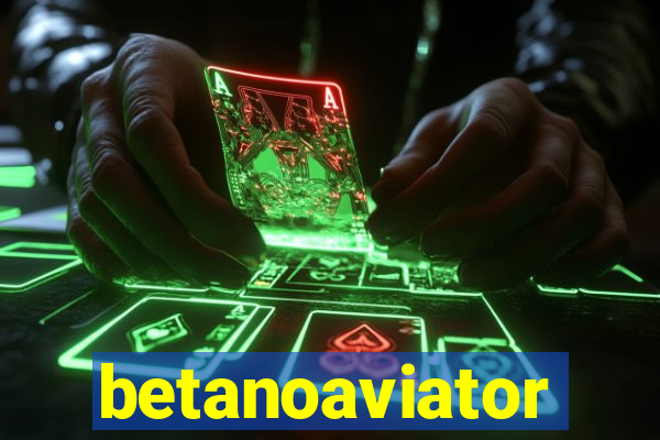 betanoaviator