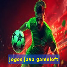 jogos java gameloft