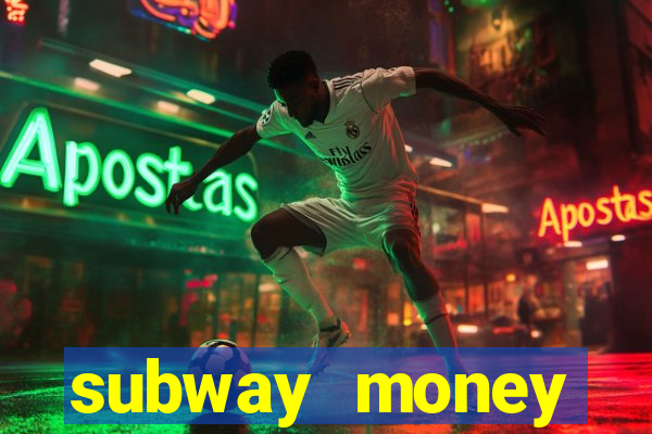 subway money depósito 1 real