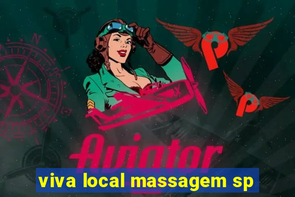 viva local massagem sp