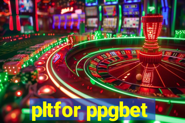 pltfor ppgbet