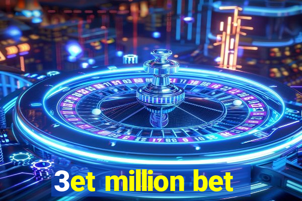 3et million bet