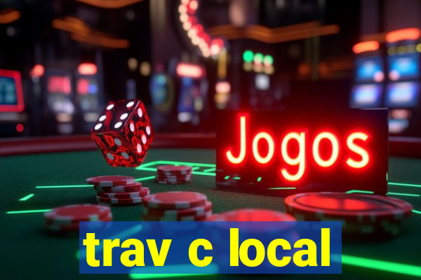 trav c local