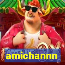 amichannn