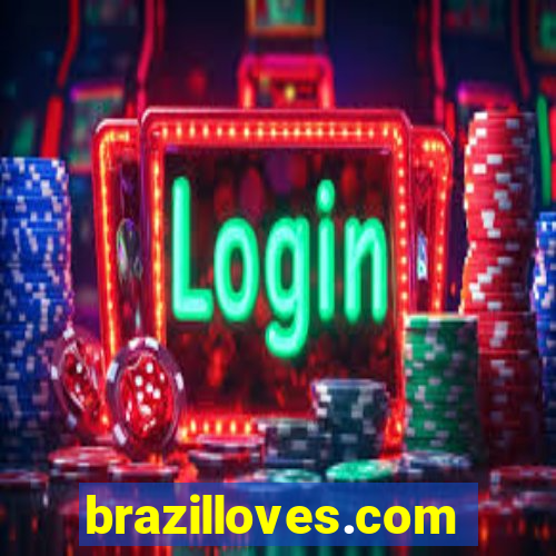 brazilloves.com