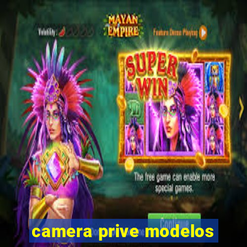 camera prive modelos