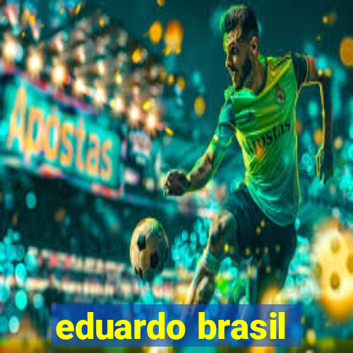 eduardo brasil