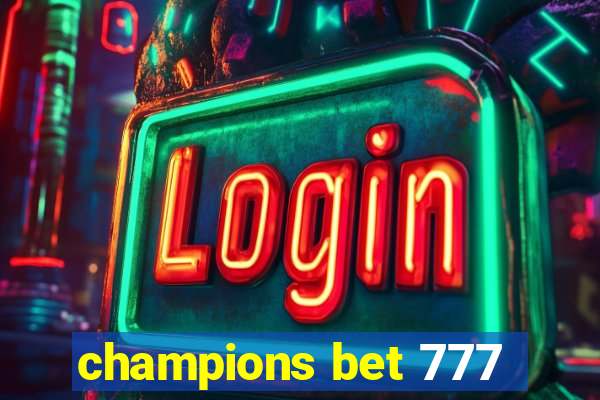 champions bet 777