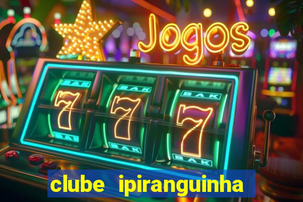 clube ipiranguinha porto alegre